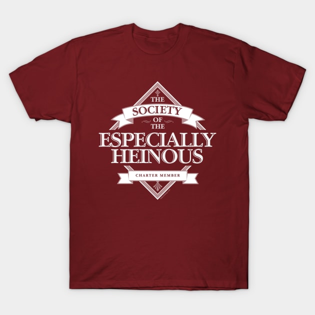 Society of The Especially Heinous T-Shirt by eBrushDesign